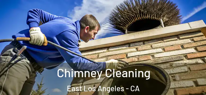 Chimney Cleaning East Los Angeles - CA